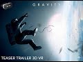 Gravity 2013 Teaser Trailer 3D SBS VR 4K
