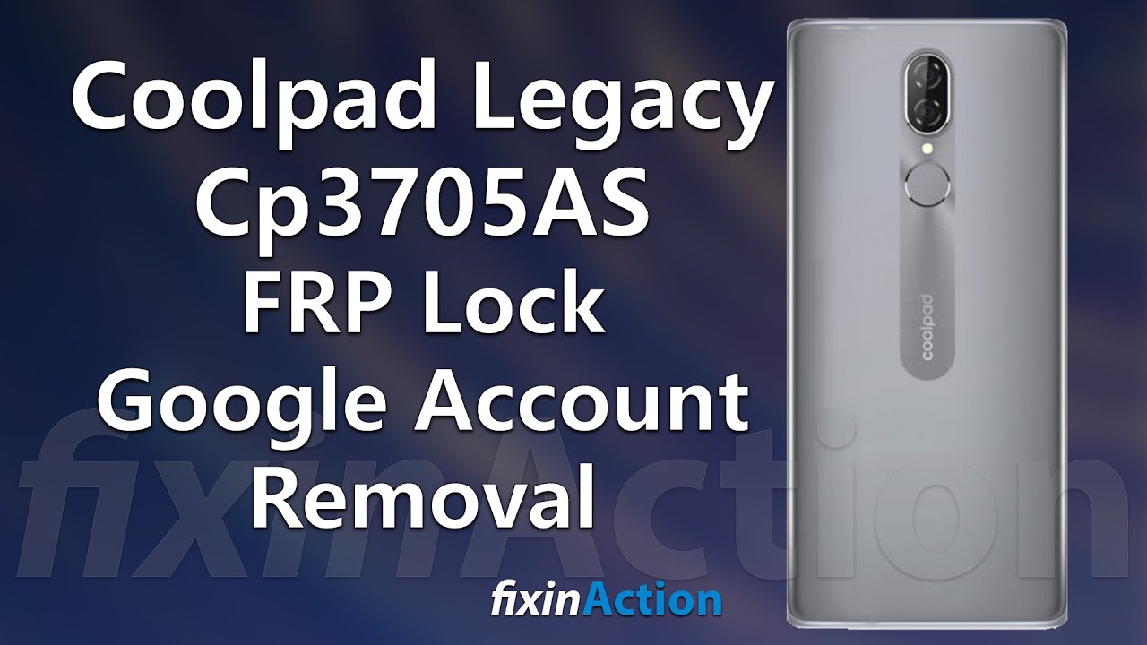 Easy Bypass Coolpad Legacy CP3705AS FRP Google Account Removal without PC Updated