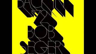 Bob Seger - Stealer