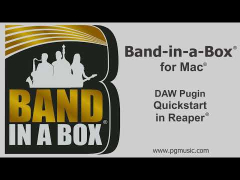 Band-in-a-Box® for Mac: DAW Plugin Quickstart in Reaper®