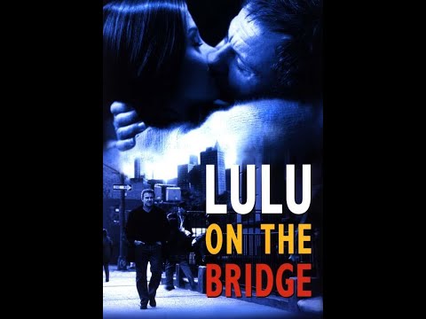 Lulu on the Screaming Bridge
