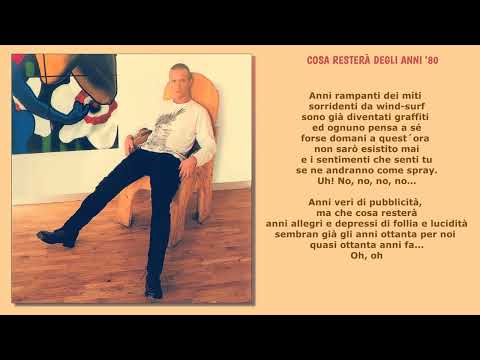 RAF - Cosa resterà degli anni 80 {TESTO}