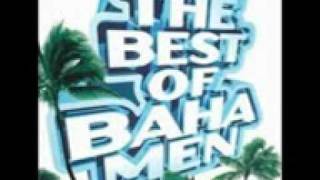 Land of the sea and sun - Baha Men