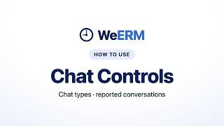 [WeERM] Admin Guide 12. Chat Controls