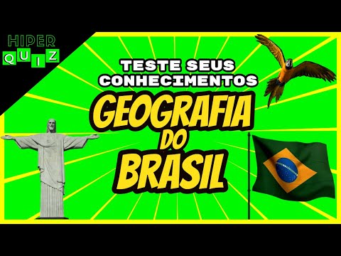 Quiz  Geografia do Brasil | Desafie seus conhecimentos e responda 20 questes de Geografia do Brasil