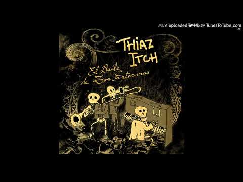 Thiaz Itch - Trodjeu Hi Hi (Part 1)