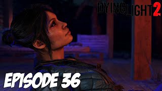 DYING LIGHT 2 STAY HUMAN : LAWAN SE CONFIE | Episode 36