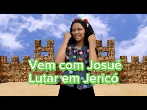 Vem com Josué lutar em Jericó- coreografia Infantil
