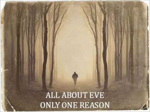Only One Reason - All About Eve