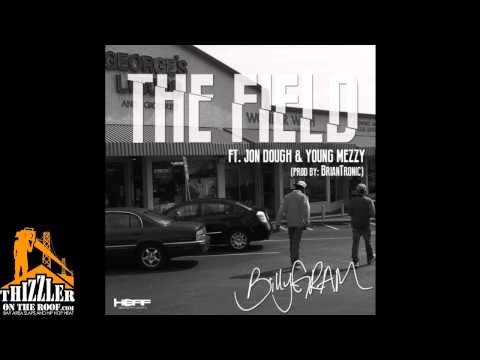 Billy Gram ft. Young Mezzy, Jon Dough - The Field [Prod. BrianTronic] [Thizzler.com]
