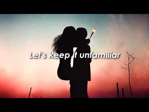 Seeb, Goodboys, HRVY - Unfamiliar | Lyrics