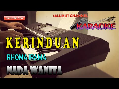 KERINDUAN [KARAOKE] RHOMA IRAMA ll NADA WANITA A=DO