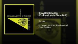 It's A Combination (Peaking Lights Disco Dub)