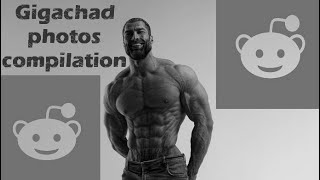 Gigachad photos (Reddit) | yes chad