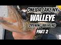 Oneida Lake Walleye Opening Weekend Part 2