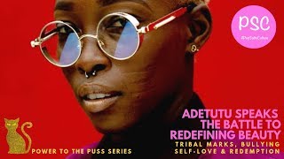 Not on Rihanna's Attention: Adetutu Alabi Talks Tribal Marks & Redefining Indigenous Beauty
