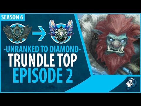 Unranked to Diamond - TRUNDLE TOP - Episode 2