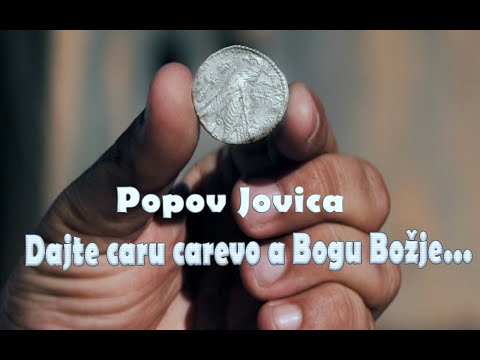 Popov Jovica -  Dajte caru carevo a Bogu Božje