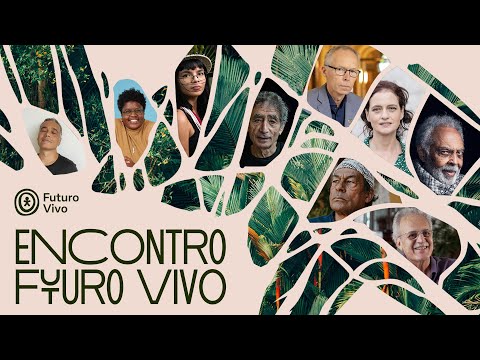 Encontro Futuro Vivo: Artistas, cientistas e pensadores debatem o futuro do planeta | 26/08/25