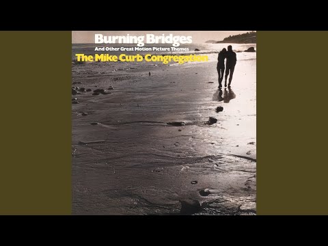 Burning Bridges (From Kelly's Heroes)