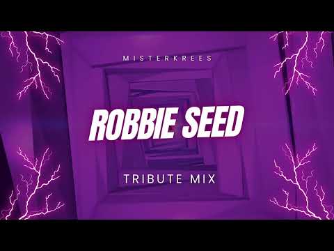 ♫ Robbie Seed tribute mix ♫