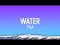 Tyla - Water (Lyrics)