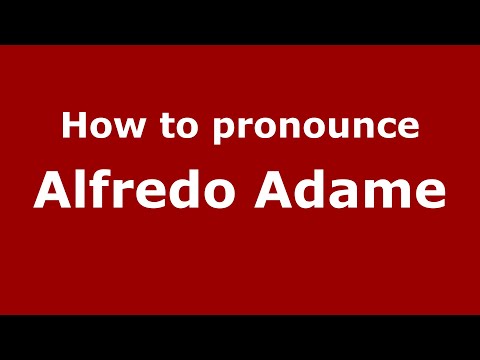 How to pronounce Alfredo Adame (Mexico/Mexican Spanish) - PronounceNames.com