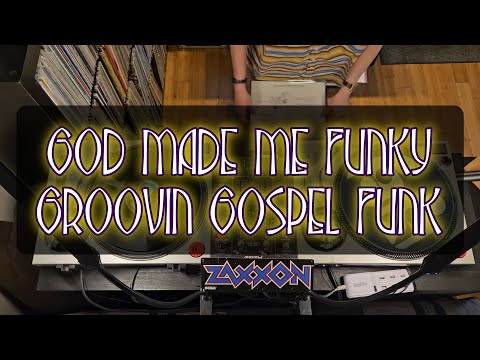 God Made Me Funky - Gospel Funk Vinyl Set - DJ Zaxxon