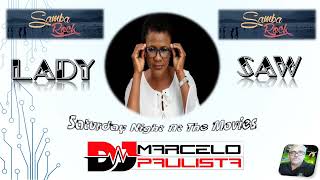 Lady Saw – Saturday Night At The Movies - By' Dj. Marcelo Paulista