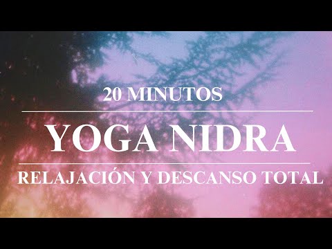 20 MIN - Yoga Nidra para descansar y calmar la mente