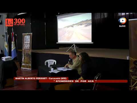 Martín Perisset - Efemérides de por acá - 37º Encuentro de Historiadores en San José de la Esquina
