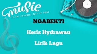 Download lagu NGABEKTI - Heris Hydrawan - ( sak nakal nakal ku ) - Lirik Lagu mp3 Download lagu NGABEKTI - Heris Hydrawan - ( sak nakal nakal ku ) - Lirik Lagu mp3