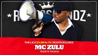 Mc Zulu - The Lick [Dubplate] Roots soundz