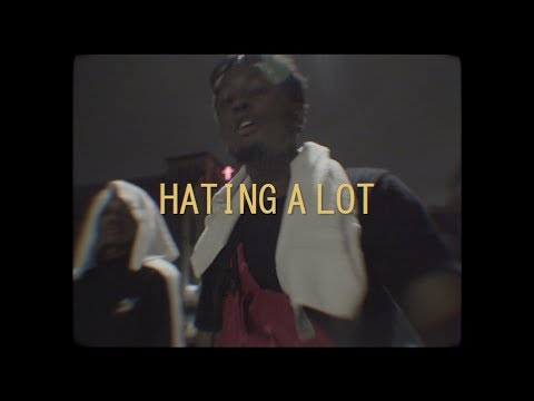 TME Nana - Hating A Lot (Official Video)