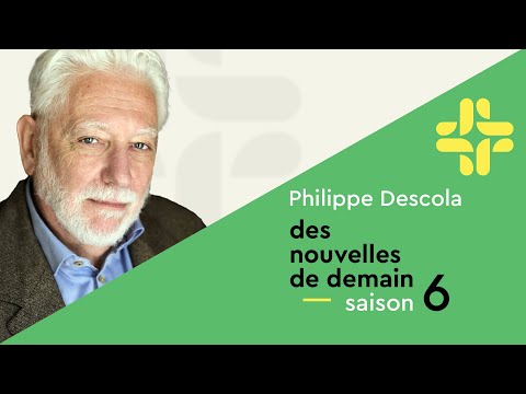 Philippe Descola : Chaque humain sur terre compose son monde