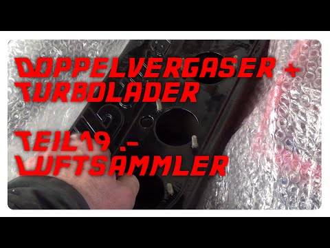 DCOE Weber Doppelvergaser + Turbolader Teil19 .- Luftsammler und Funktion