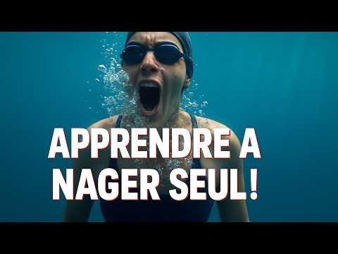 Apprendre à NAGER SEUL - De La Natation Pour Débutant.