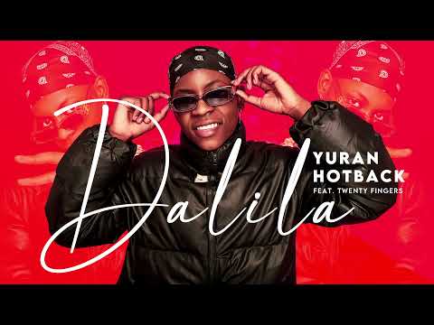 Yuran Hotback - DALILA (Feat. Twenty Fingers) [Audio]