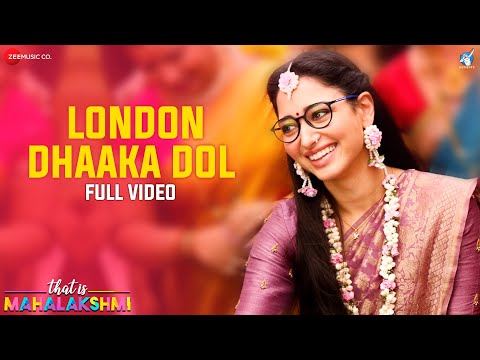London Dhaaka Dol - Full Video | That is Mahalakshmi | Tamannaah | Amit Trivedi | Geetha Madhuri