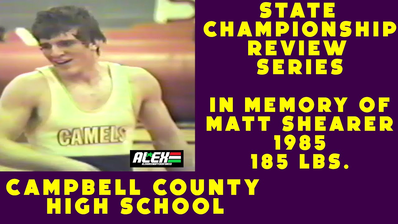 State Wrestling Championship match review - In Memory of Matt Shearer (Campbell Co.; 1985 185 lbs)