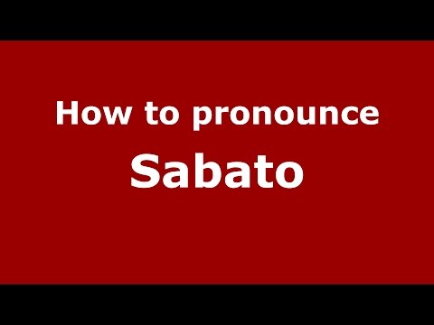 How to pronounce Sabato