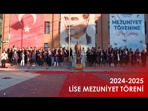 2024 - 2025 Lise Mezuniyet Töreni | Özel Çağdaş Okulları