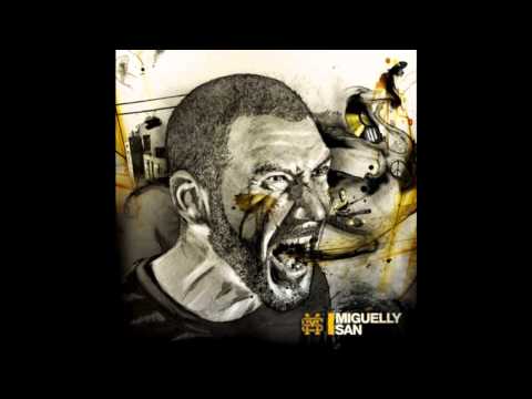 MIGUELLY SAN - 06. No quiero verme nunca en tu pellejo