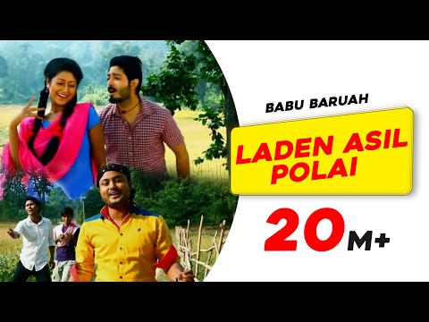 Laden Asil Polai | Babu Baruah | Rekibul | Utpal Das | Pankaj Ingti | Superhit Assamese Song