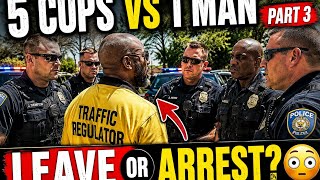 5 COPS. 1 MAN. WHAT HAPPENS NEXT?