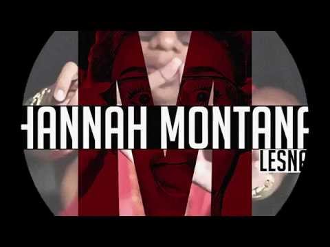 Lesnah - Hannah Montana