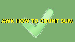 AWK how to count sum (3 Solutions!!)