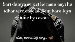 Download lagu sari duniya se jeet ke main aayi hu idhar tere aage hi main hara kiya tune kya asar.. lofi song... 🦋 mp3 Download lagu sari duniya se jeet ke main aayi hu idhar tere aage hi main hara kiya tune kya asar.. lofi song... 🦋 mp3