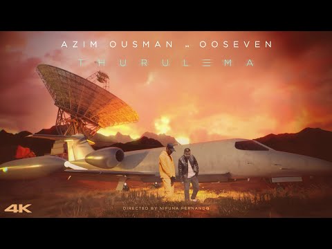 Azim Ousman x OOSeven - Thurulema (Official Music Video)