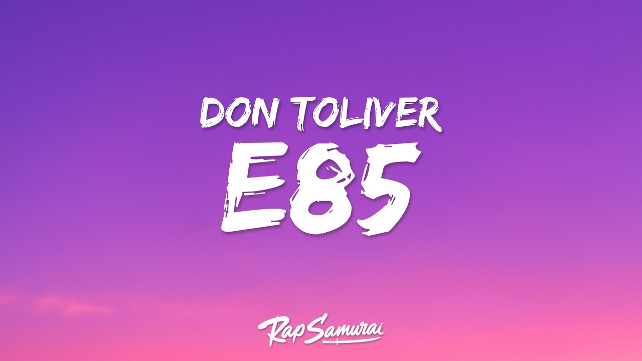 Don Toliver - E85 (Lyrics)